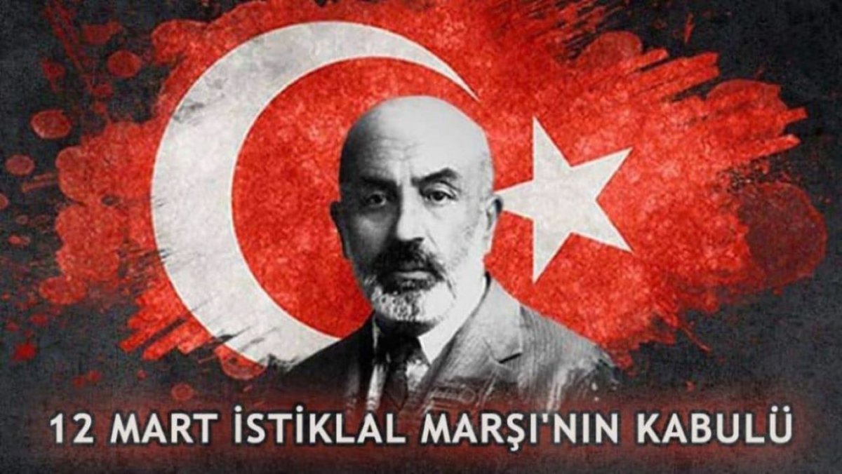 İSTİKLAL MARŞININ KABULÜ KUTLU OLSUN